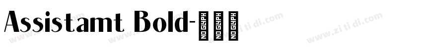 Assistamt Bold字体转换